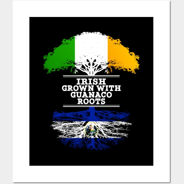 Irish Grown With Guanaco Roots - Gift for Guanaco With Roots From El Salvador Wall Art by Country Flags